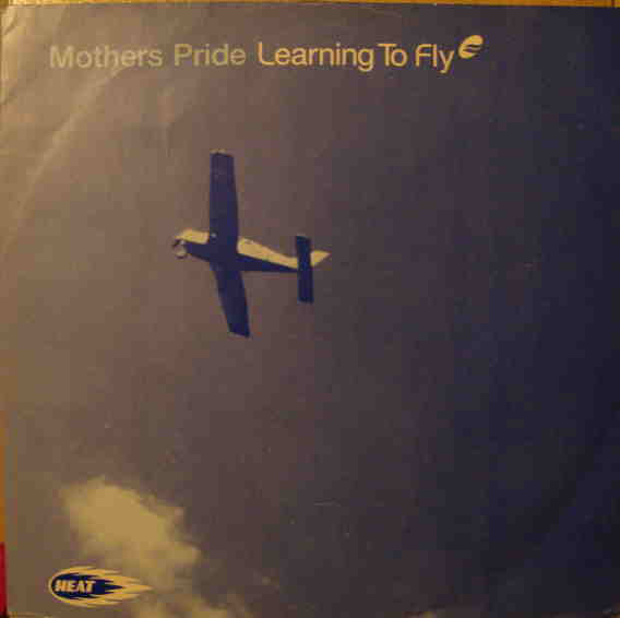Mothers Pride* : Learning To Fly (12")