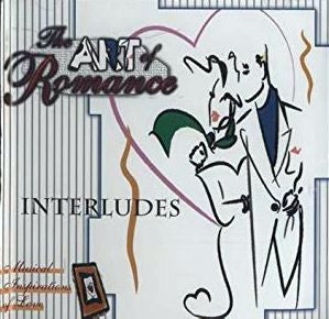 The Art Of Romance : Interludes (CD, Album)