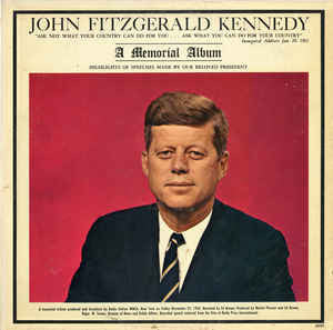 John F. Kennedy : John Fitzgerald Kennedy - A Memorial Album (LP, Album)