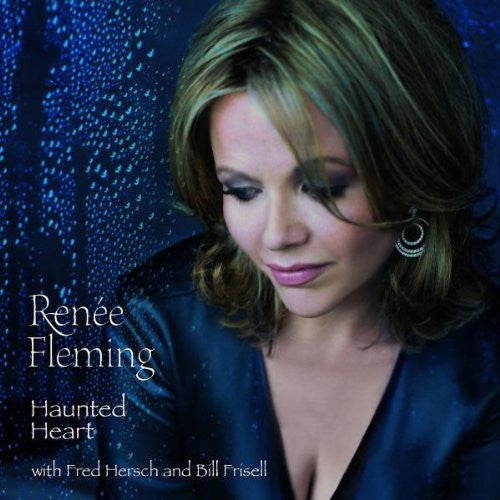 Renée Fleming with Fred Hersch and Bill Frisell : Haunted Heart (CD, Album)