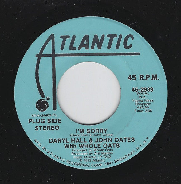 Daryl Hall & John Oates With Whole Oats* : I'm Sorry (7", Single, Mono, Promo, PL)