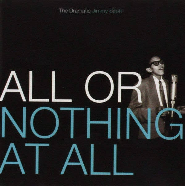 Jimmy Scott : All Or Nothing At All: The Dramatic Jimmy Scott (CD, Comp, RE, RM)