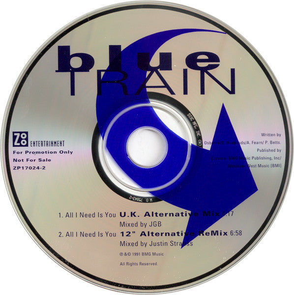 Blue Train (4) : All I Need Is You (CD, Single, Promo)