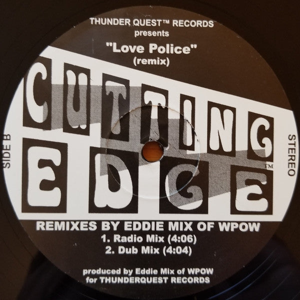 Cutting Edge (3) : Love Police (Remix) (12")
