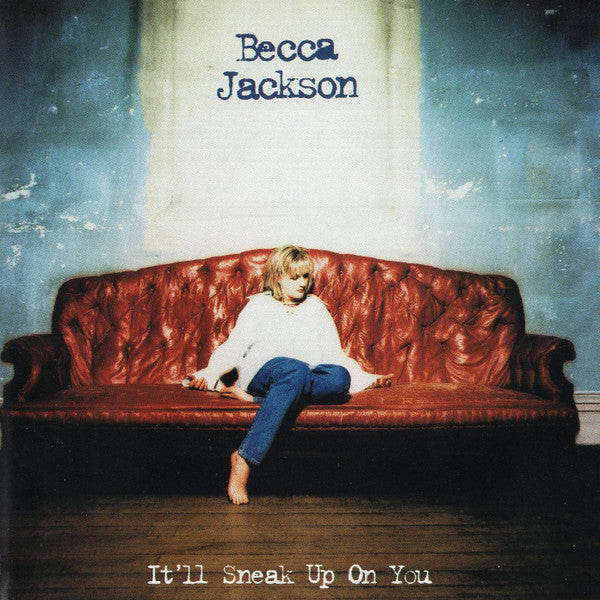 Becca Jackson : It'll Sneak Up On You (HDCD, Album, Club)