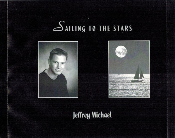 Jeffrey Michael (2) : Sailing To The Stars (CD, Album)