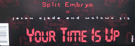 Split Embryo : Your Time Is Up (12")
