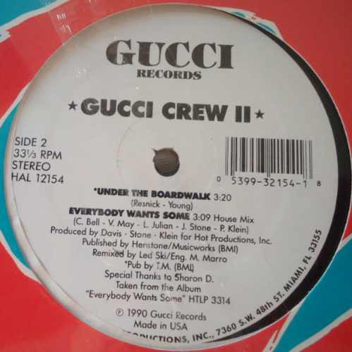 Gucci Crew II : Everybody Wants Some (12")