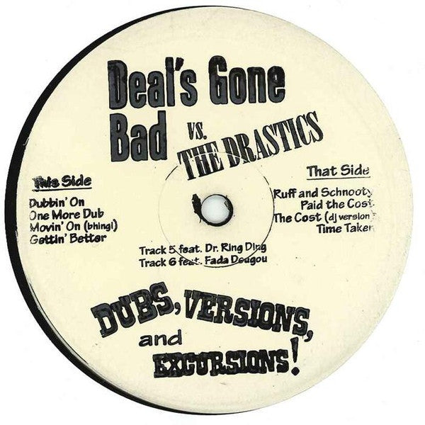 Deal's Gone Bad vs. The Drastics : Dubs, Versions And Excursions! (LP, Album, Ltd, W/Lbl)