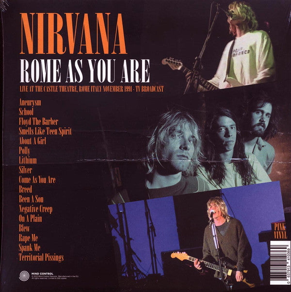 Nirvana : Rome As You Are (Live At The Castle Theatre, Rome, Italy, November 1991 TV Broadcast) (LP, Ltd, RP, Unofficial, Pin)