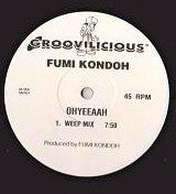 Fumi Kondoh : Ohyeeaah (12", Promo)