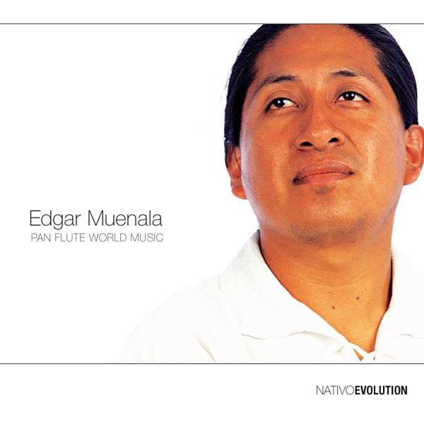 Edgar Muenala : Pan Flute World Music (CD, Album)