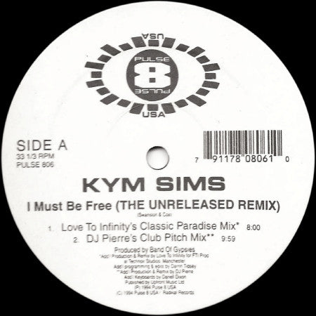 Kym Sims : I Must Be Free (The Unreleased Remix) (12")