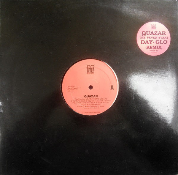 Quazar : The Seven Stars / Day-Glo (Remix) (12")