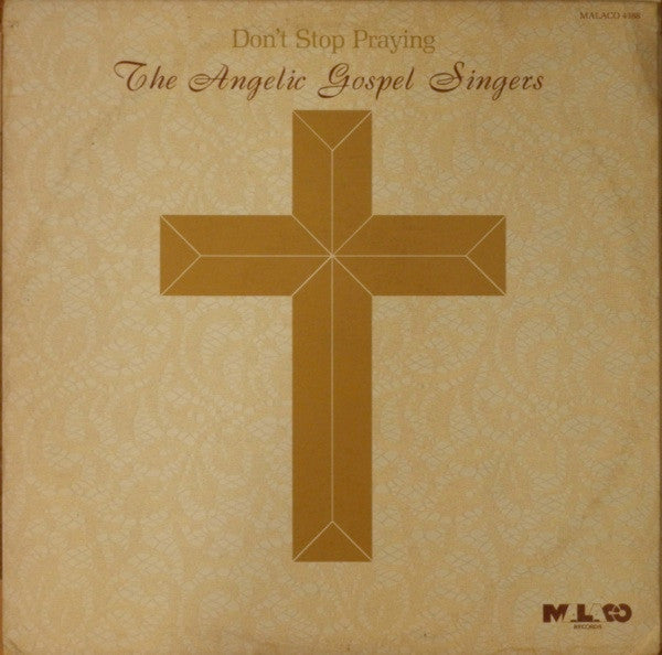 The Angelic Gospel Singers : Don't Stop Praying (LP)
