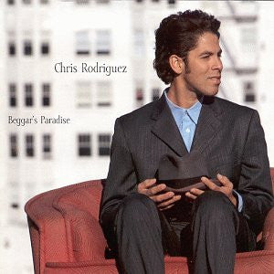 Chris Rodriguez : Beggar's Paradise (CD, Album, Club)