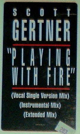 Scott Gertner : Playing With Fire (12")