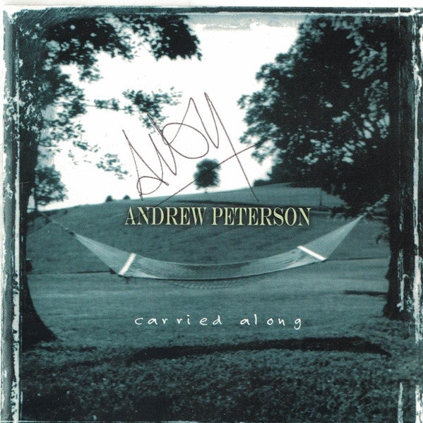 Andrew Peterson : Carried Along (CD, Album)