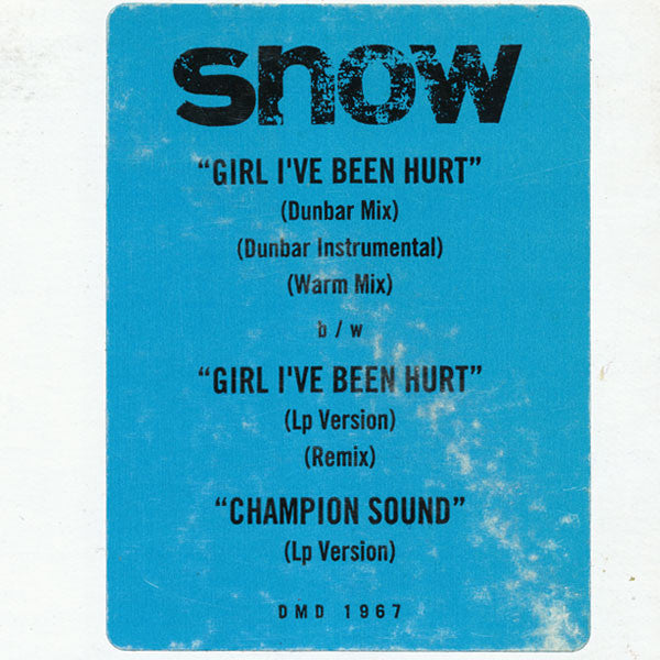 Snow (2) : Girl, I've Been Hurt / Champion Sound (12", Promo)