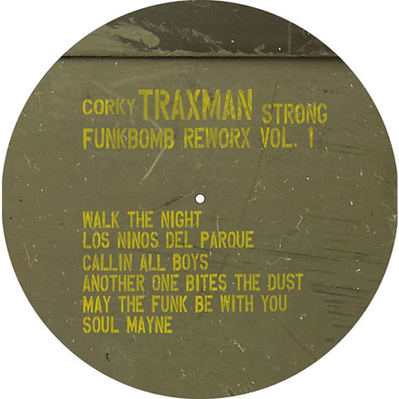 Corky 'Traxman' Strong - Funkbombs Reworx Vol 1 EP (12”)