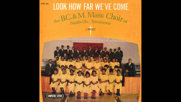 B. C. & M. Choir, The - Look How Far We've Come (LP)