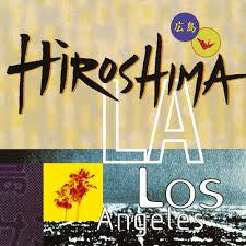 Hiroshima (3) : L.A. (CD, Album, Club, RE)