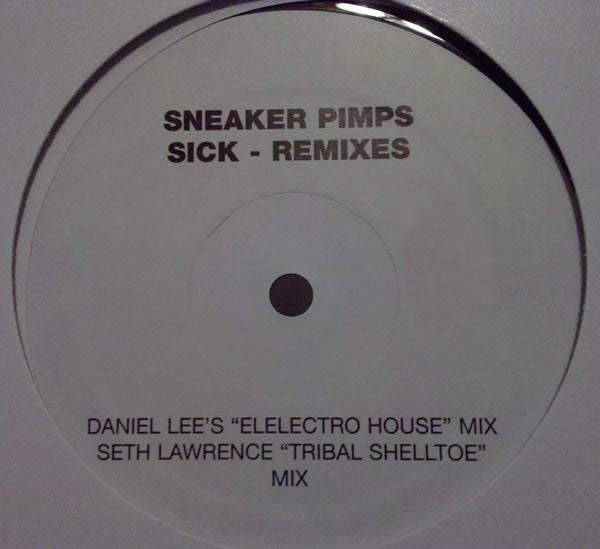 Sneaker Pimps : Sick (Remixes) (12")