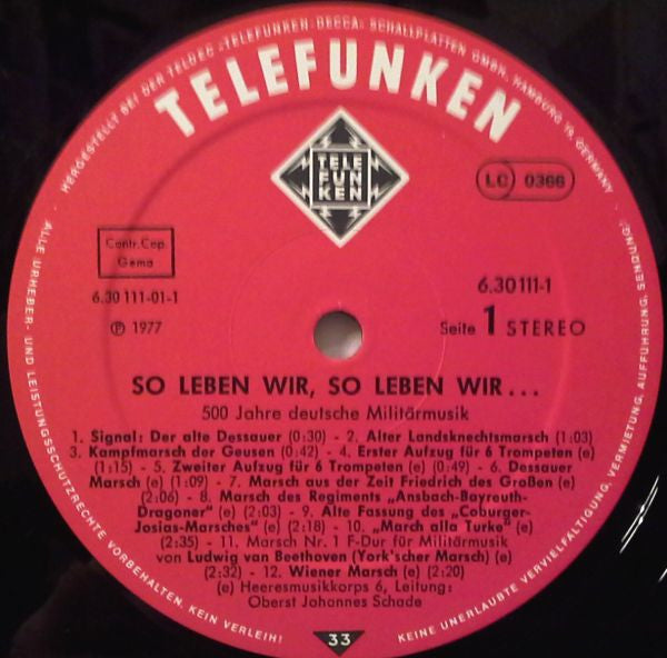 Various : So Leben Wir, So Leben Wir... 500 Jahre Deutsche Militärmusik (3xLP)