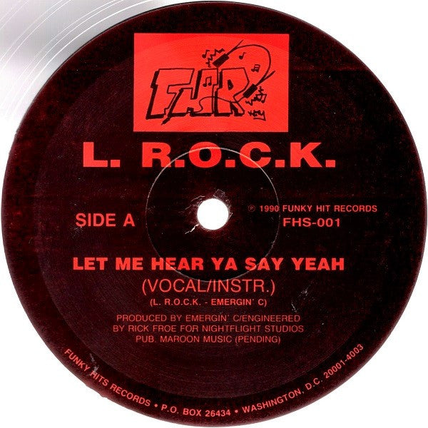 L. R.O.C.K. : Let Me Hear Ya Say Yeah (12", Cle)