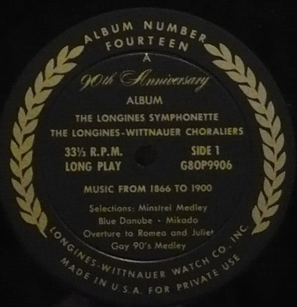 The Longines Symphonette Conducted By Mishel Piastro, Longines-Wittnauer Choraliers Directed By Eugene Lowell : Longines-Wittnauer 90th Anniversary Commemorative Album (LP, Album, Ltd, Gat)