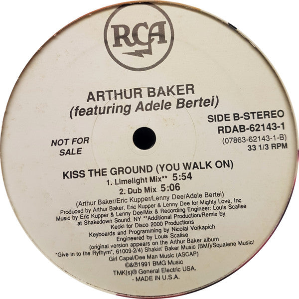 Arthur Baker Featuring Adele Bertei : Kiss The Ground (You Walk On) (12", Promo)