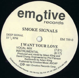 Smoke Signals : Epilogue / I Want Your Love (12")