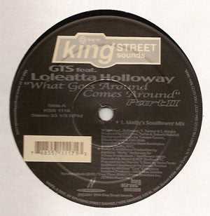 GTS : What Goes Around Comes Around (Part II) (2x12")