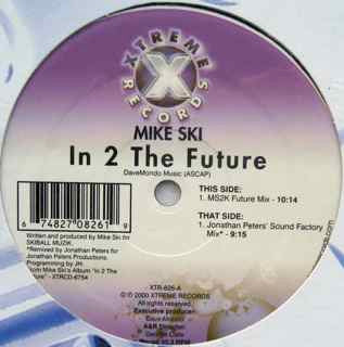 Mike Ski : In 2 The Future (12")