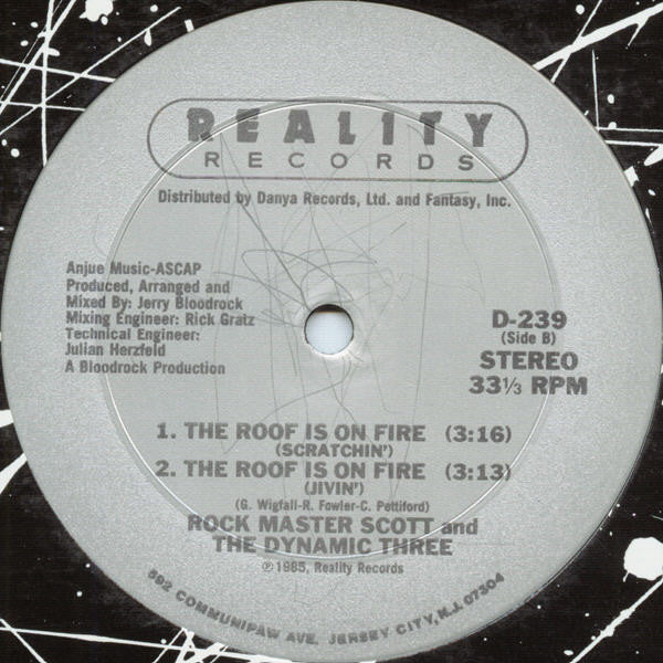 Rock Master Scott And The Dynamic Three : The Roof Is On Fire (12")