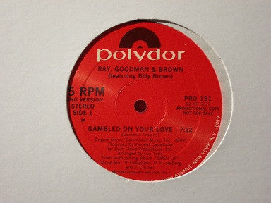 Ray, Goodman & Brown featuring Billy Brown (6) : Gambled On Your Love (12", Promo)