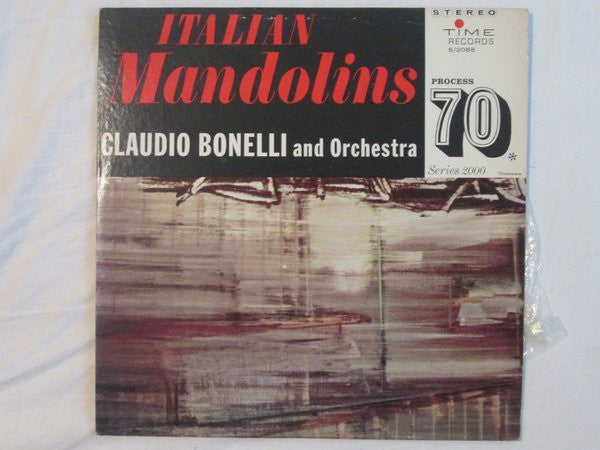 Claudio Bonelli And His Orchestra : Italian Mandolins (LP, Album)