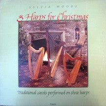 Sylvia Woods : 3 Harps For Christmas (Traditional Carols Performed On 3 Harps) (LP, Album)