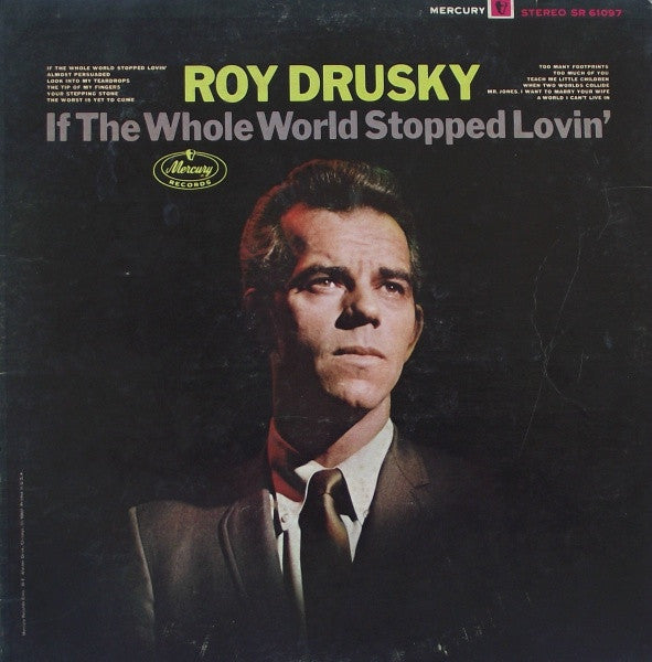Roy Drusky : If The Whole World Stopped Lovin' (LP, Album)