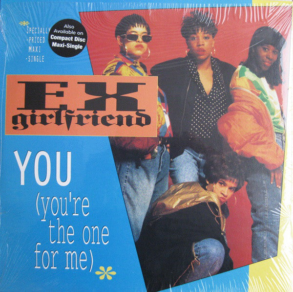 Ex-Girlfriend : You (You're The One For Me) (12", Maxi)