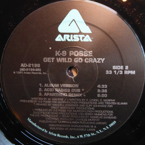 K-9 Posse : Get Wild Go Crazy (12")