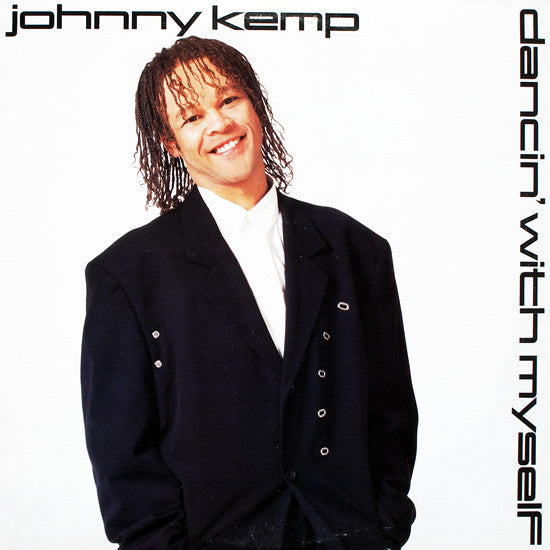 Johnny Kemp : Dancin' With Myself (12")