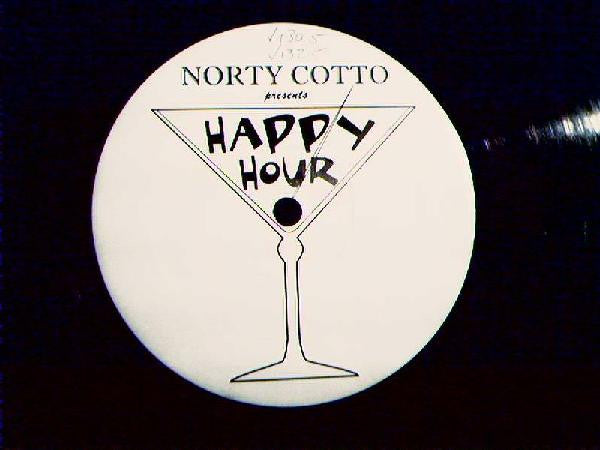 Norty Cotto Presents Happy Hour (4) : Happy Hour (12")
