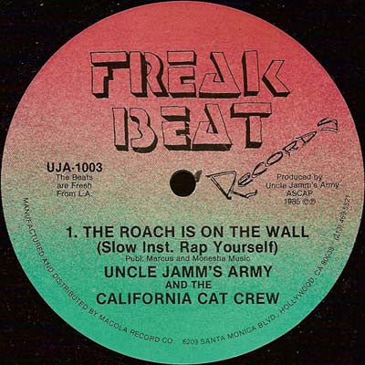 Uncle Jamm's Army & The California Catt Crew : The Roach Is On The Wall (12")