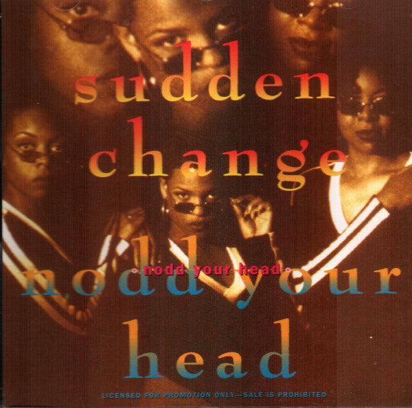 Sudden Change : Nodd Your Head (CD, Single, Promo)