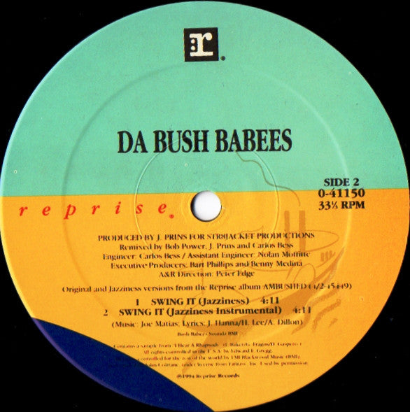 Da Bush Babees : Swing It (12")