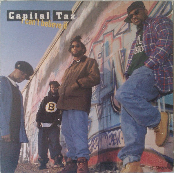 Capital Tax : I Can't Believe It (12")