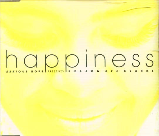 Serious Rope Presents Sharon Dee Clarke : Happiness (12")