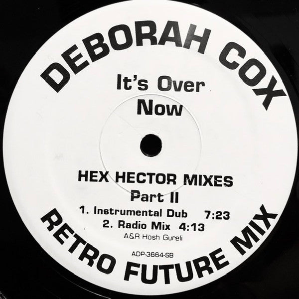 Deborah Cox : It's Over Now (Hex Hector Mixes - Part II) (12", Promo)