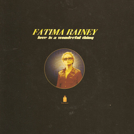 Fatima Rainey : Love Is A Wonderful Thing (12", Single)